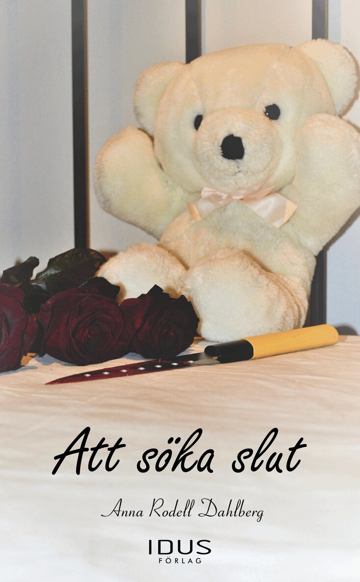 Anna Rodell Dahlberg - Att söka slut, Häftad