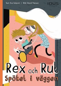 e-Bok Rex och Rut. Spöket i väggen