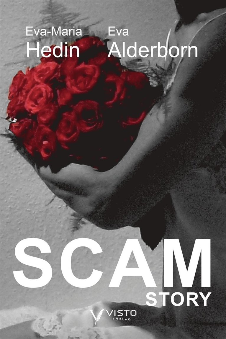 Eva-Maria Hedin, Eva Alderborn - Scam story, E-bok