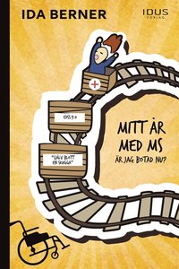 Mitt år med MS : är jag botad nu