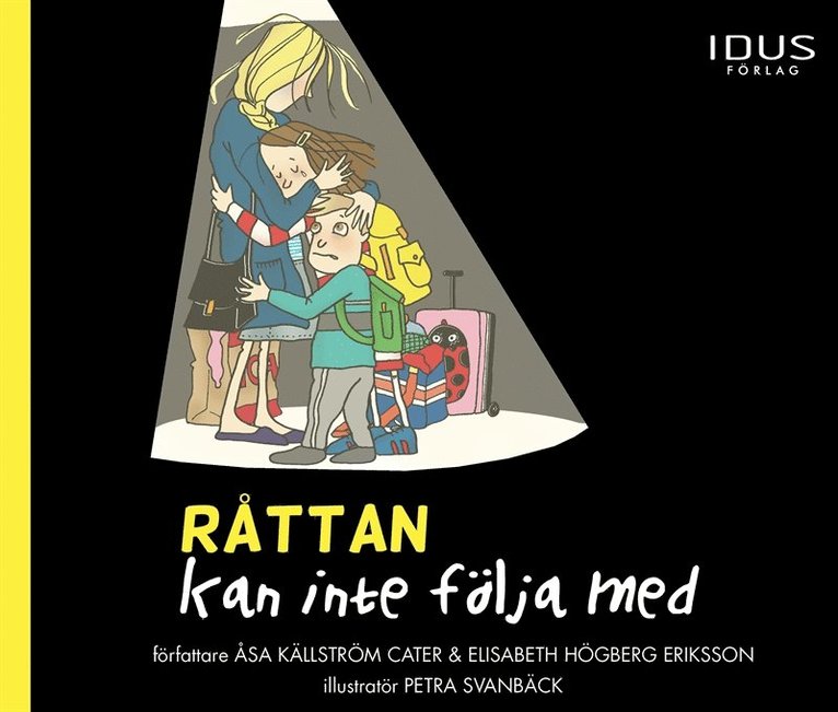 Åsa Källström Cater, Elisabeth Högberg Eriksson - Råttan kan inte följa med, E-bok