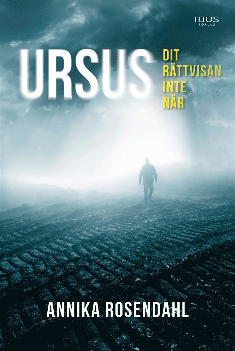 Annika Rosendahl - Ursus - dit rättvisan inte når, E-bok. Tillgänglighet: Lägg i varukorg