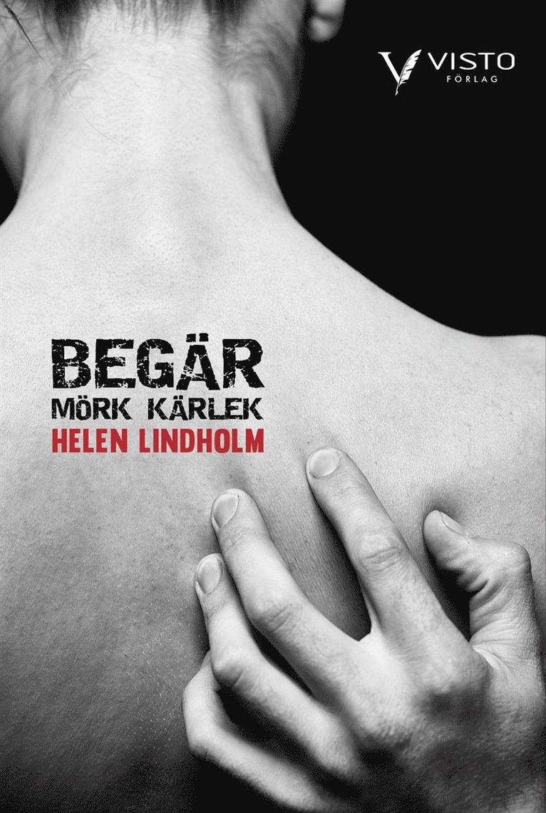 Helen Lindholm - Begär, E-bok
