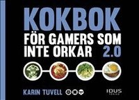 Kokbok f�r gamers som inte orkar 2.0