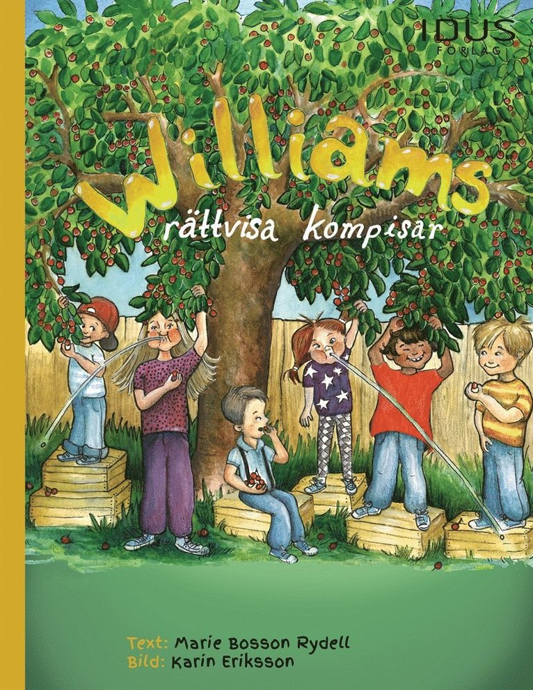 Marie Bosson Rydell - Williams rättvisa kompisar, E-bok