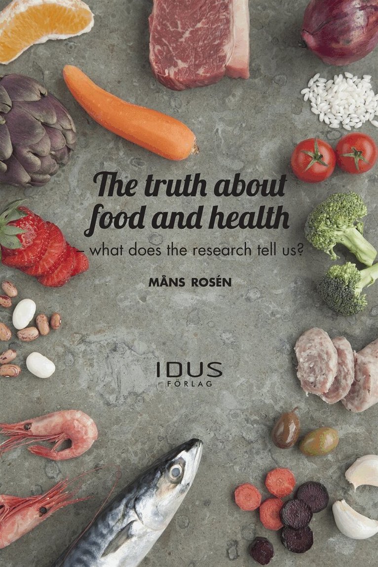 Måns Rosen - The truth about food and health, E-bok