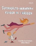 Superhjälte-mamman flyger in i väggen