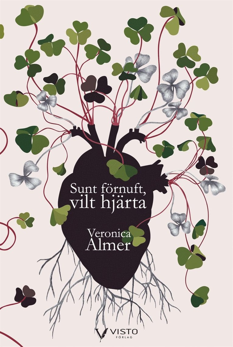 Veronica Almer - Sunt förnuft, vilt hjärta, E-bok