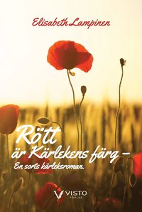 R�tt �r k�rlekens f�rg : en sorts k�rleksroman.