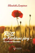 Rött är kärlekens färg : en sorts kärleksroman.