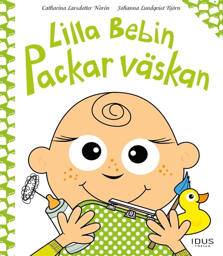 Catharina Larsdotter Norén - Lilla Bebin Packar väskan, E-bok