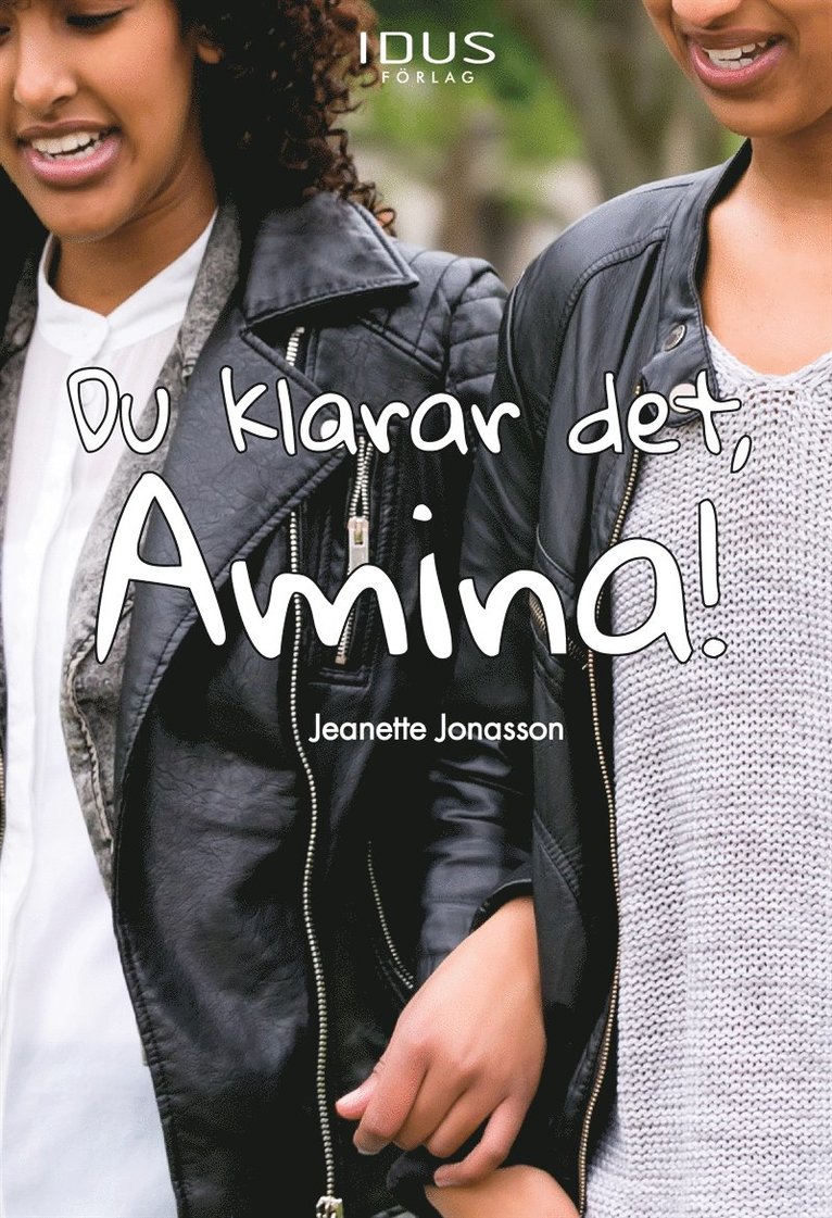 Jeanette Jonasson - Du klarar det, Amina!, E-bok