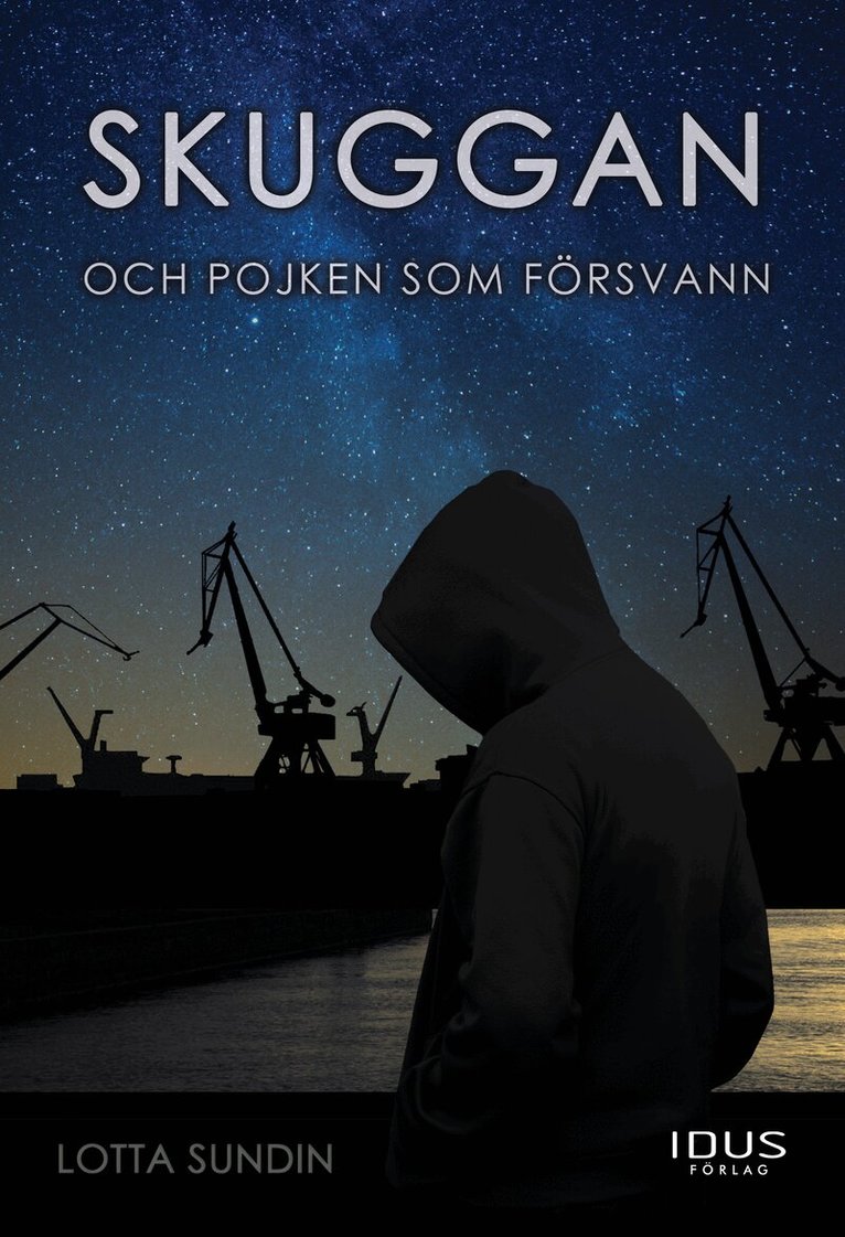 Lotta Sundin - Skuggan och pojken som försvann, Inbunden