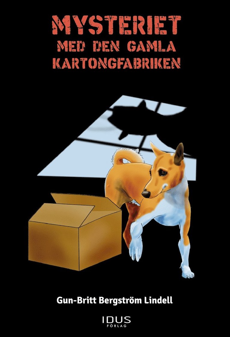 Gun-Britt Bergström Lindell - Mysteriet med den gamla kartongfabriken, E-bok