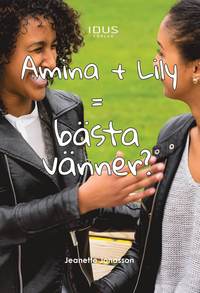 Amina + Lily = Bästa vänner?