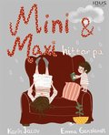 Mini & Maxi hittar på
