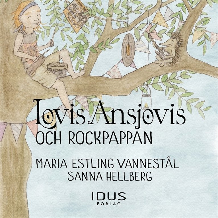 Sanna Hellberg, Maria Estling Vannestål - Lovis Ansjovis och Rockpappan, Ljudbok