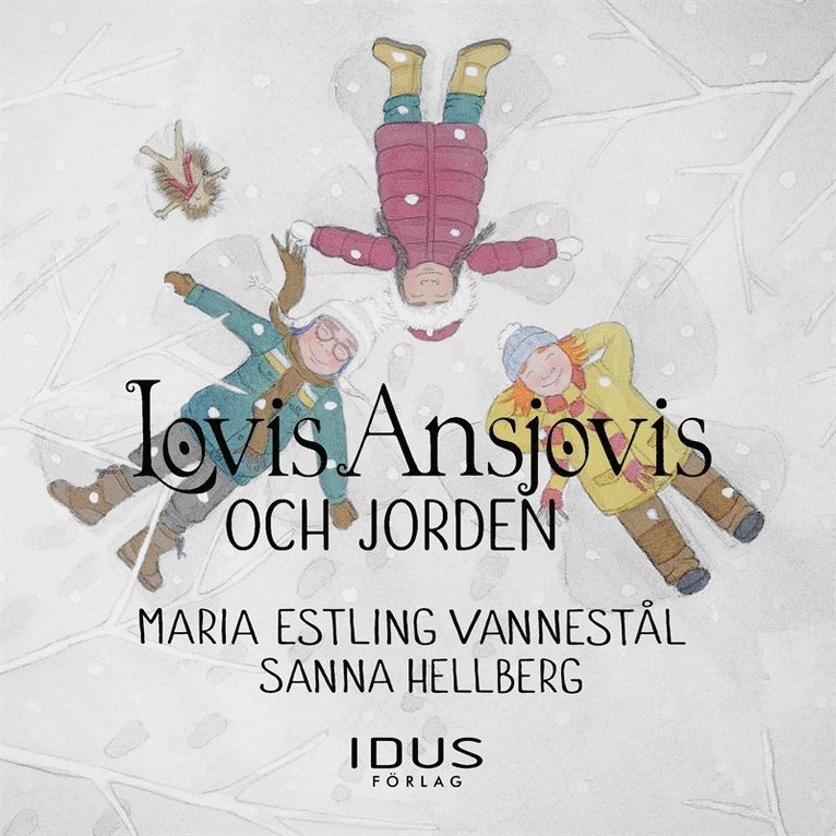 Maria Estling Vannestål, Sanna Estling Vannestål - Lovis Ansjovis och jorden, Ljudbok