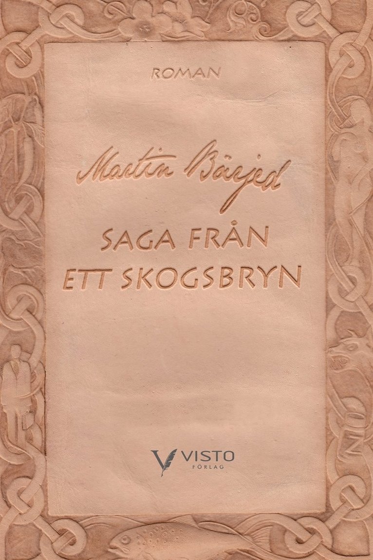Martin Bärjed - Saga från ett skogsbryn. Rotskott, E-bok