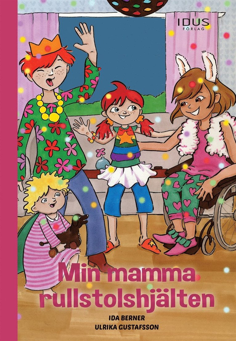Ida Berner - Min mamma rullstolshjälten, E-bok