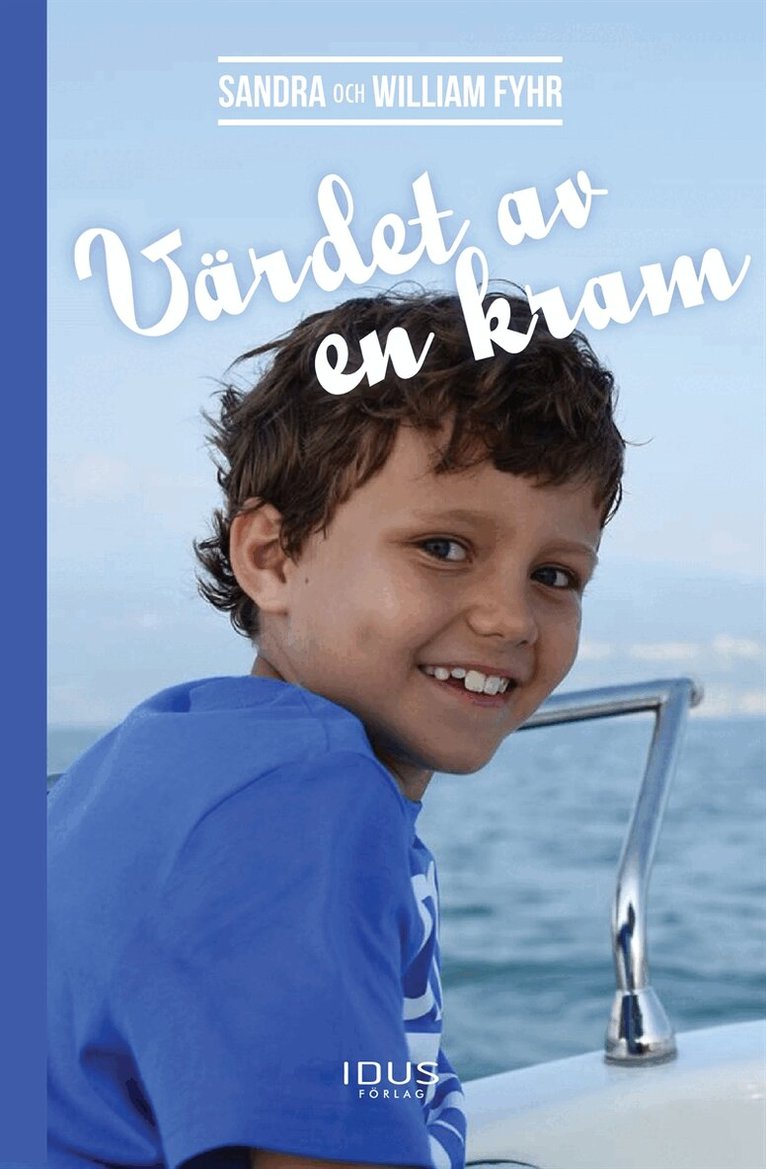 Sandra Fyhr, William Fyhr - Värdet av en kram, E-bok. Tillgänglighet: Lägg i varukorg