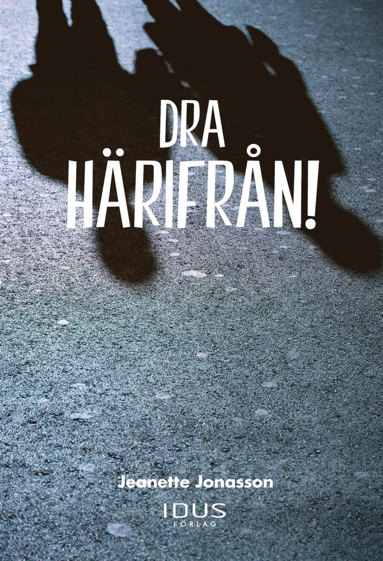 Jeanette Jonasson - Dra härifrån!, Ljudbok