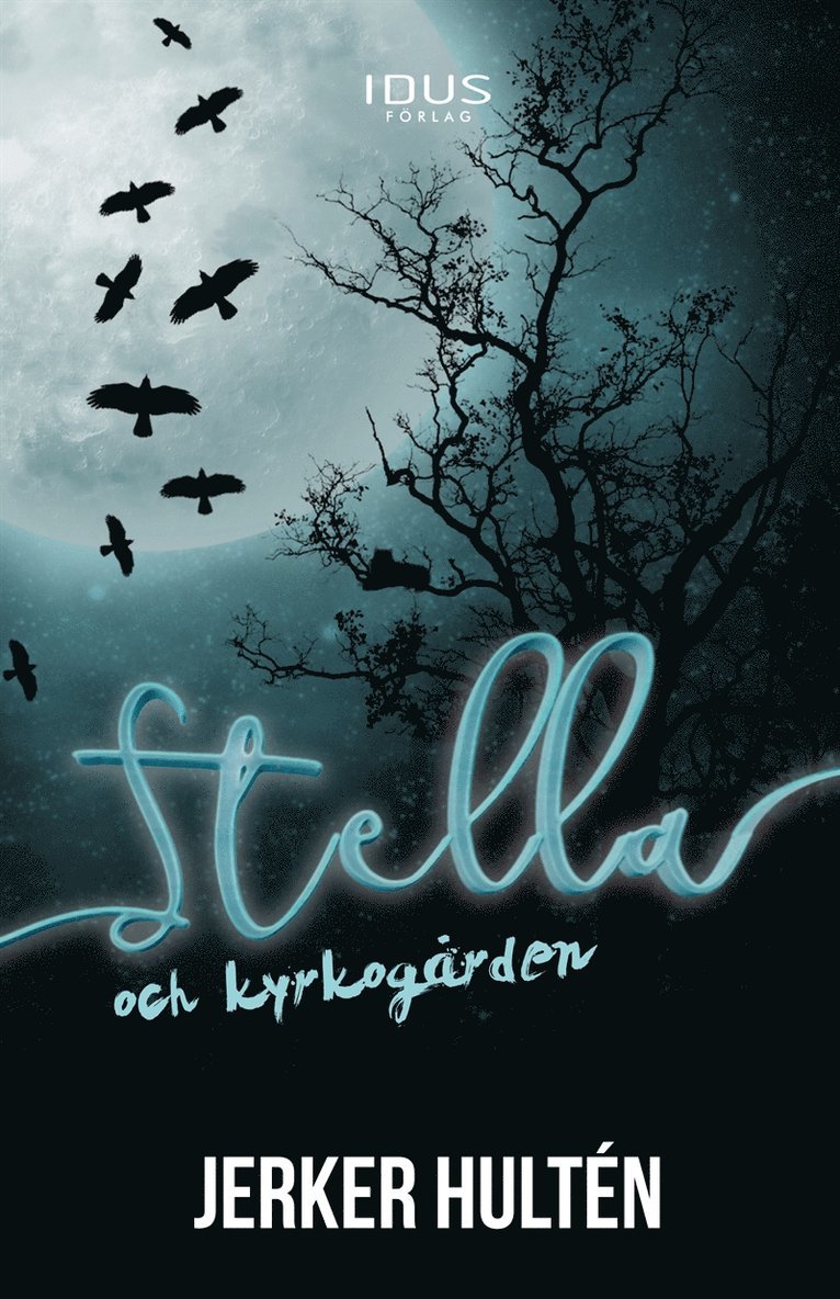 Jerker Hultén - Stella och kyrkogården, E-bok