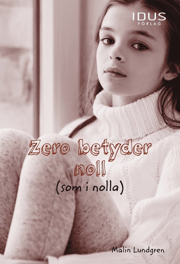Malin Lundgren - Zero betyder noll (som i nolla), E-bok