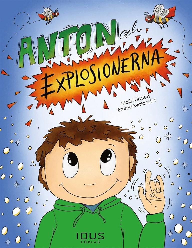 Malin Lindén - Anton och explosionerna, E-bok