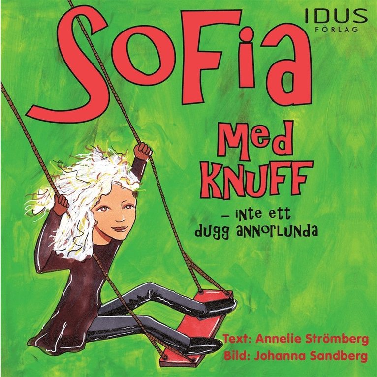 Annelie Strömberg - Sofia med knuff - Inte ett dugg annorlunda, Ljudbok