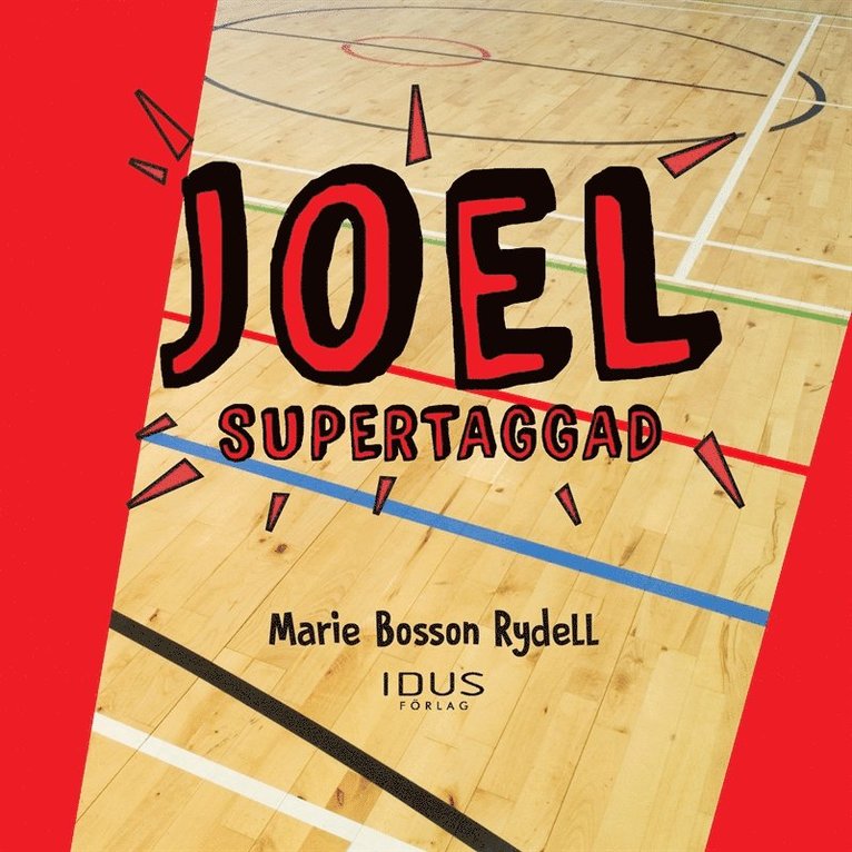 Marie Bosson Rydell - Joel – supertaggad, Ljudbok