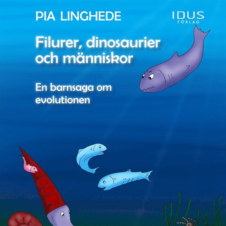 Pia Linghede - Filurer, dinosaurier och människor – En barnsaga om evolutionen, Ljudbok