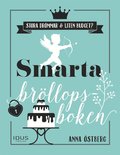 Smarta br�llopsboken : en bok f�r brudpar med stora br�llopsdr�mmar och liten budget 