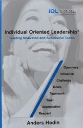 Anders Hedin - Individual oriented leadership : leading motivated and successful teams, Inbunden