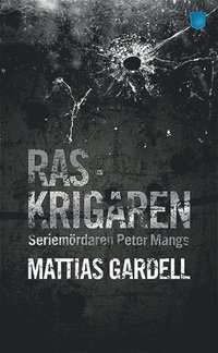 e-Bok Raskrigaren  seriemördaren Peter Mangs <br />                        Pocket