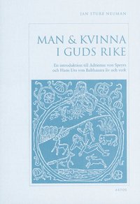 e-Bok Man   kvinna i Guds rike  en introduktion till Adrienne von Speyrs och Hans Urs von Balthasars liv och verk