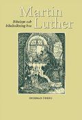Bibelsyn och bibeltolkning hos Martin Luther