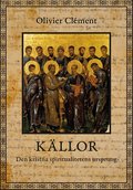 K�llor : den kristna spiritualitetens ursprung