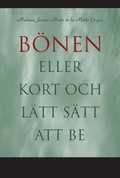 B�nen : eller kort och l�tt s�tt att be