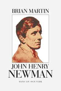 e-Bok John Henry Newman  hans liv och verk