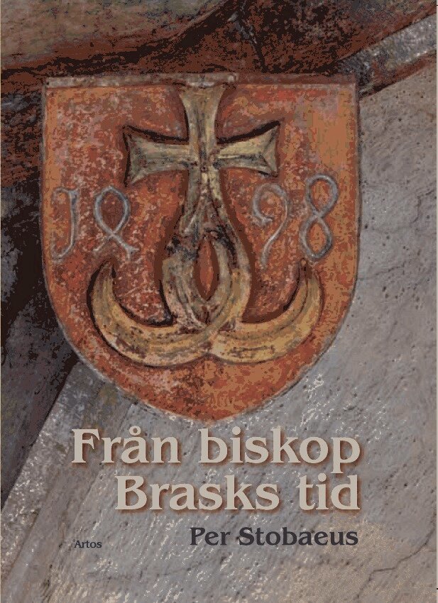 Per Stobaeus - Från biskop Brasks tid, Inbunden. Tillgänglighet: Tillfälligt slut