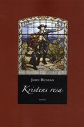 Kristens resa : fr�n denna v�rlden till den kommande sedd i en dr�m