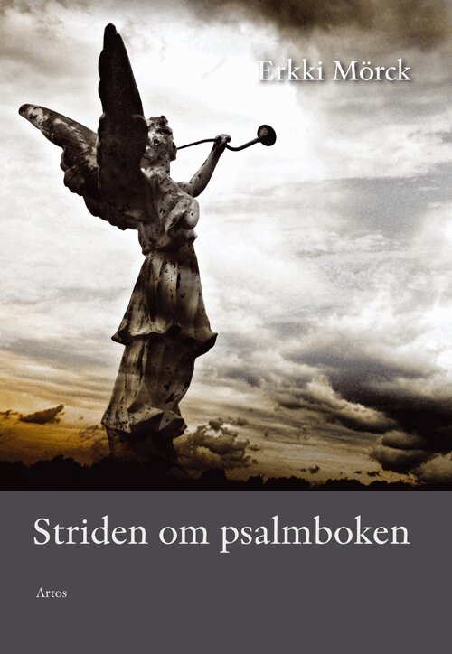 Erkki Mörck - Striden om psalmboken, Inbunden. Tillgänglighet: Lägg i varukorg