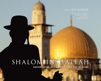 Shalom inshallah : encountering jews, christians and muslims