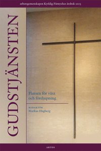 Gudstjänstens kärnvärden : om relationer, värden och form i 