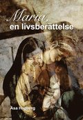 Maria : en livsberttelse