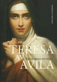 e-Bok Teresa av Avila  vänskapens mystiker