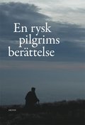 En rysk pilgrims berttelse