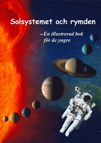 e-Bok Solsystemet och rymden   En illustrerad bok för de yngre <br />                        E bok