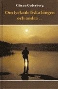 Om lyckade fiskaf�ngen och andra...